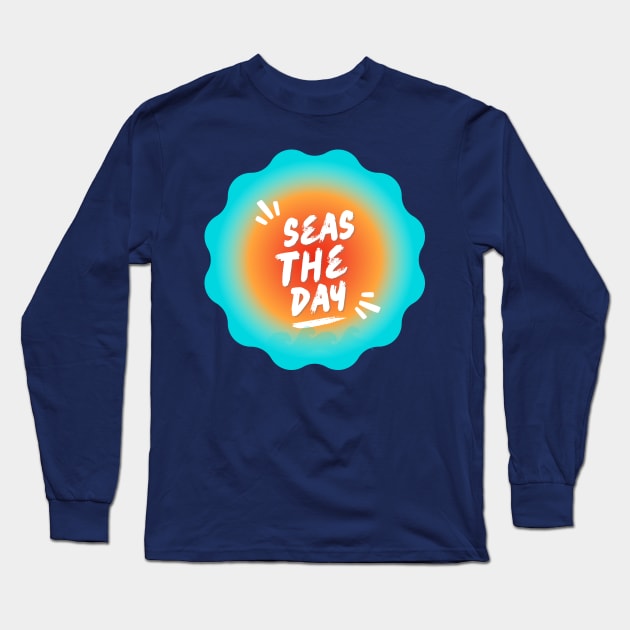 Seas The Day Long Sleeve T-Shirt by WonBerland